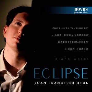 Eclipse: Piano works by Tchaikovsky, Rimsky-Korsakov, Rachmaninoff and Medtner