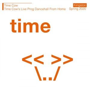 Time Cows Live Prog Dancehall From Home