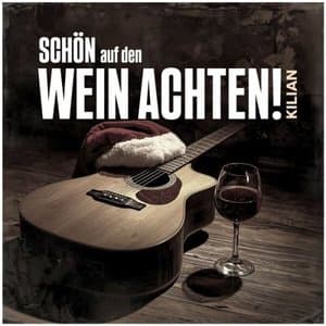 Immer SCHON AUF DEN WEIN ACHTEN! - Weihnachtslieder zum schmunzeln und nachdenken