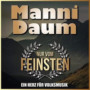Nur vom Feinsten - Ein Herz fur Volksmusik