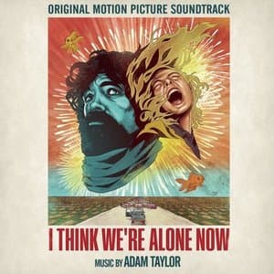 I Think Were Alone Now (Original Motion Picture Soundtrack)