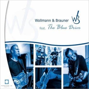 Wollmann & Brauner (Feat. The Blue Drive)