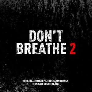 Dont Breathe 2 (Original Motion Picture Soundtrack)