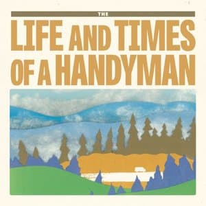 The Life And Times Of A Handyman