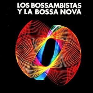 Los Bossambistas y La Bossa Nova!