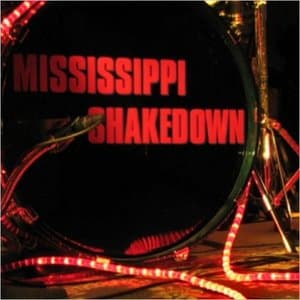The Best Of Mississippi Shakedown