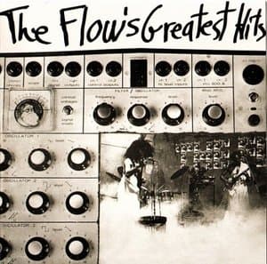 The Flows Greatest Hits