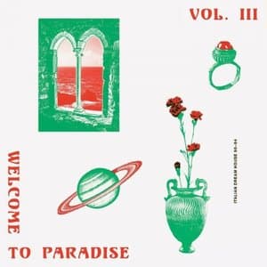 Welcome To Paradise Vol. III: Italian Dream House 90-94