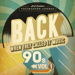 BACK When They Called It Music: The 90s, Vol. 1