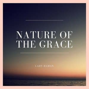 Nature of the Grace