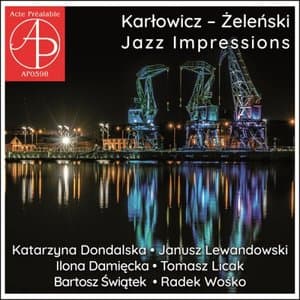 Karlowicz - Zelenski: Jazz Impressions