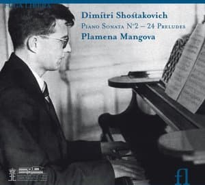 Shostakovich: Piano Sonata No. 2 & 24 Preludes, Op. 34