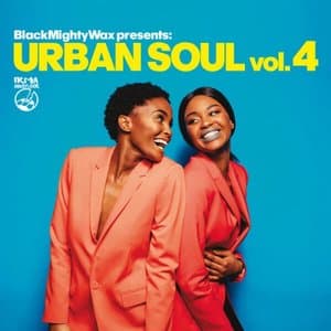 Urban Soul & Funk Vol. 4 (Black mIghty Wax presents)