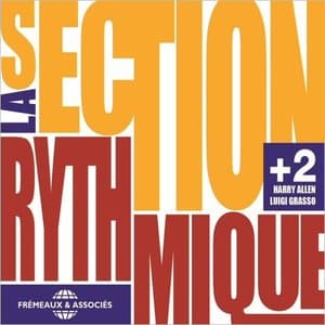 La Section Rythmique +2 (Harry Allen & Luigi Grasso)