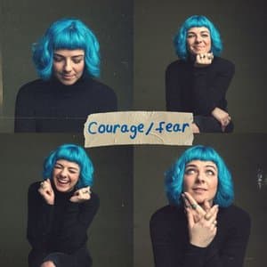 Courage/Fear