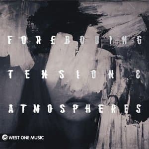 Foreboding Tension & Atmospheres (Original Score)