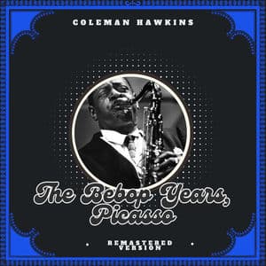 The Bebop Years, Picasso