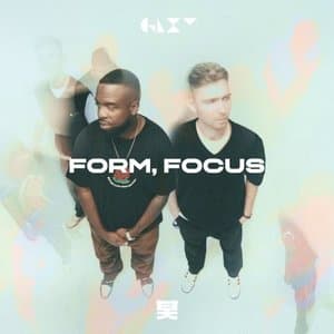Form, Focus