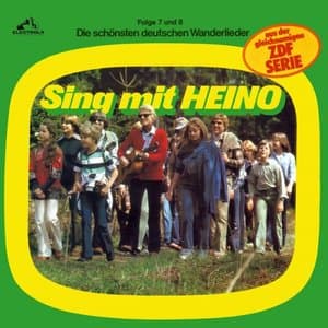 Sing mit Heino Folge 7 & 8: Die schonsten deutschen Wanderlieder