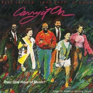 Carry It On: Songs Of Americas Working People