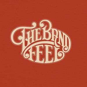 THE BAND FEEL