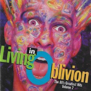 Living In Oblivion (The 80s Greatest Hits) Vol. 2