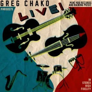 Greg Chako Live!