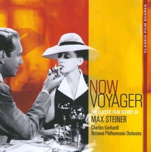 Max Steiner Classic Film Scores: Now, Voyager