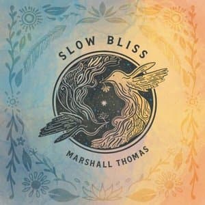 Slow Bliss