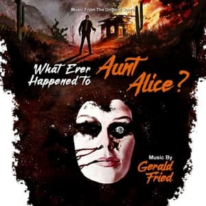 What Ever Happened to Aunt Alice (Original Motion Picture Soundtrack)