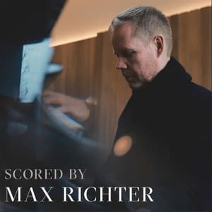 Scored By Max Richter