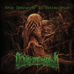 From Obscurity To Omniscience