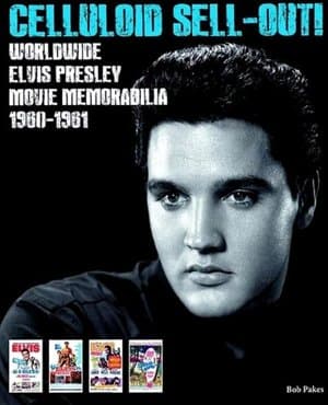 Celluloid Sell-Out! Vol. 2 (Worldwide Elvis Presley Movie Memorabilia 1960-1961)