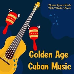 Golden Age Of Cuban Music
