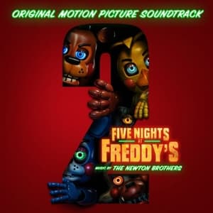 Five Nights at Freddys 2 (Original Motion Picture Soundtrack)