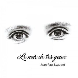 Le noir de tes yeux
