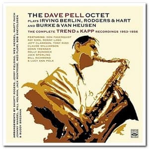 Plays Irving Berlin, Rodgers & Hart And Burke & Van Heusen: The Complete Trend & Kapp Recordings 1953-1956