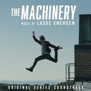 The Machinery (Original Series Soundtrack)