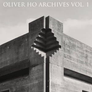 Oliver Ho Archives Vol. 1