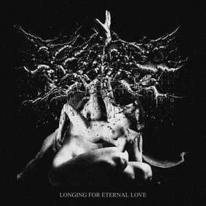 Longing for Eternal Love