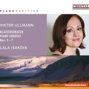 Ullmann: Piano Sonatas Nos. 5, 6 and 7