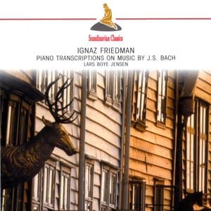 Friedman: Piano Transcriptions on Music by J.S. Bach