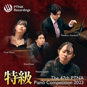 The 47th PTNA Piano Competition 2023 Prise Winners Album