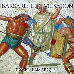 Barbarie et civilisation (Radio Edit)