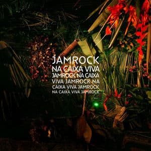 Jamrock na Caixa Viva