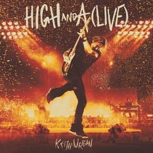 HIGH AND A (LIVE) (Live from the HIGH AND ALIVE WORLD TOUR)