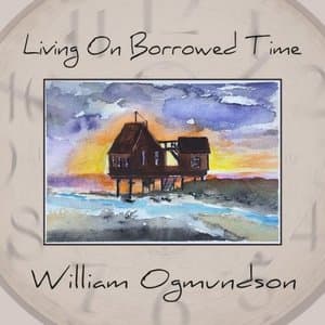 Living on Borrowed Time