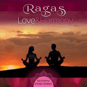 Ragas: Love & Harmony