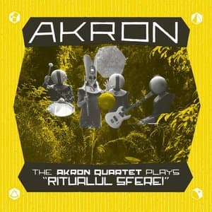 The Akron Quartet Plays Ritualul Sferei