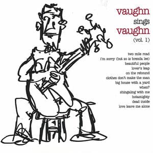 Vaughn Sings Vaughn - Volume 1
